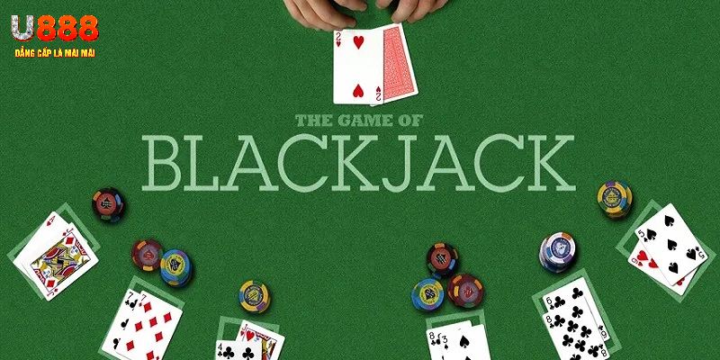 Giới thiệu game Blackjack trực tuyến tại hệ thống u888